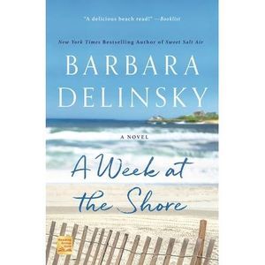 A Week at the Shore -- Barbara Delinsky